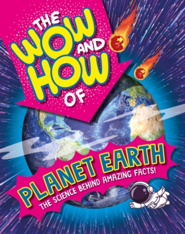 The Wow and How of Planet Earth - Annabelle Lynch
