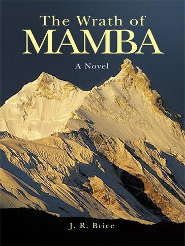 The Wrath of Mamba - J. R. Brice
