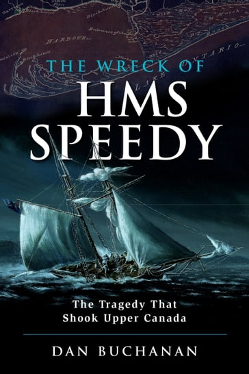 The Wreck of HMS Speedy - Dan Buchanan