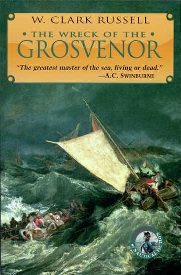 The Wreck of the Grosvenor - W. Clark Russell