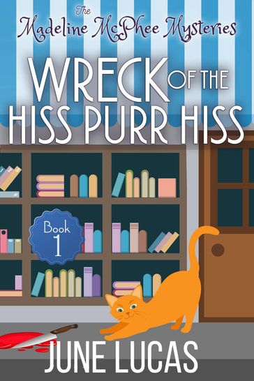 The Wreck of the Hiss Purr Hiss - June Lucas