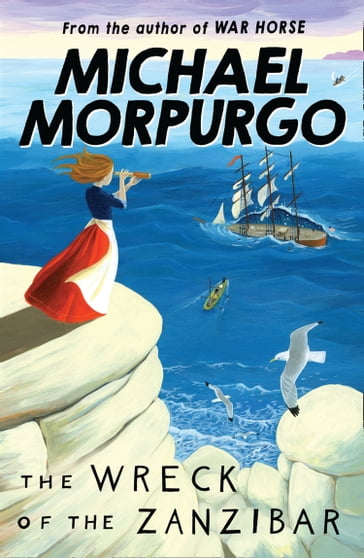 The Wreck of the Zanzibar - Morpurgo Michael