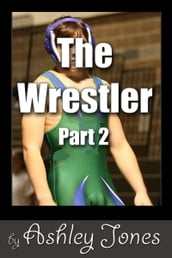 The Wrestler: Part 2