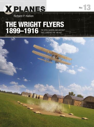 The Wright Flyers 18991916 - Dr Richard P. Hallion