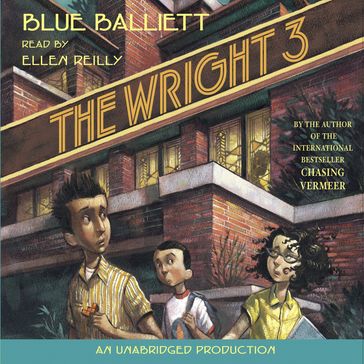 The Wright Three - Blue Balliett