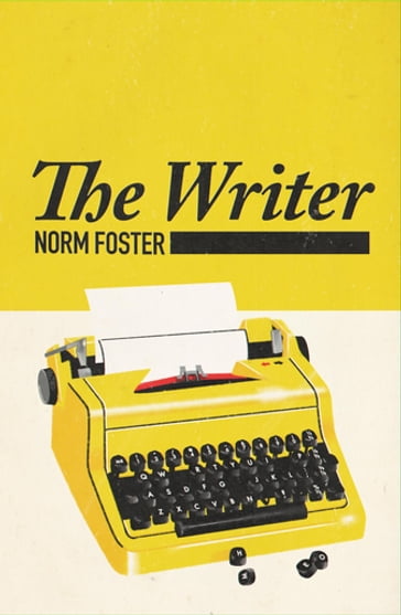 The Writer - Norm Foster