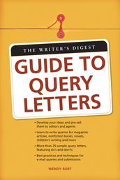 The Writer s Digest Guide To Query Letters