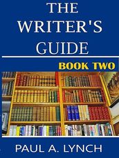 The Writer s Guide (Book Two)