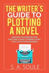 The Writer s Guide to Plotting a Novel