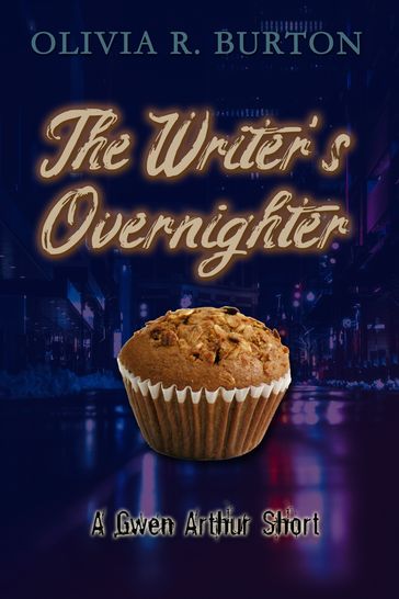 The Writer's Overnighter - Olivia R. Burton