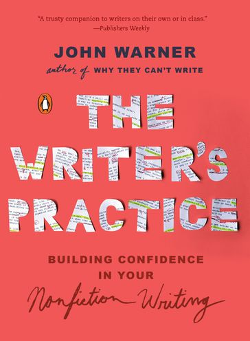 The Writer's Practice - John Warner