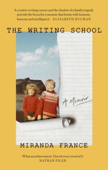 The Writing School - Miranda France