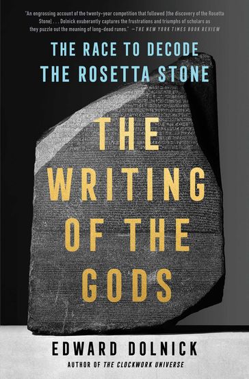The Writing of the Gods - Edward Dolnick