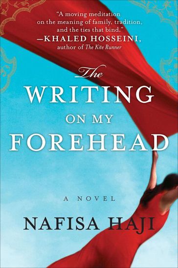 The Writing on My Forehead - Nafisa Haji