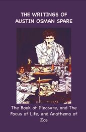 The Writings of Austin Osman Spare