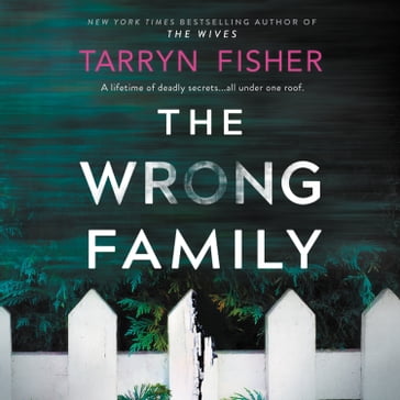 The Wrong Family - tarryn fisher