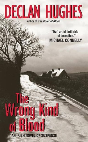 The Wrong Kind of Blood - Declan Hughes