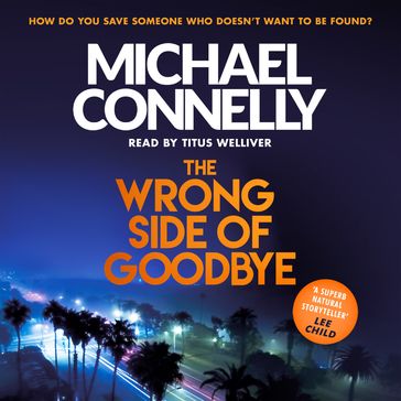 The Wrong Side of Goodbye - Michael Connelly