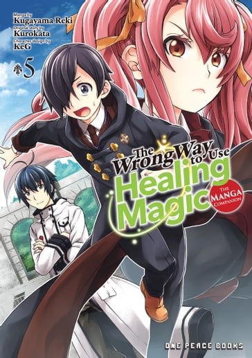 The Wrong Way to Use Healing Magic Volume 5 - Kurokata Kurokata - Kugayama Reki - KeG KeG