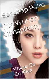 The Wuhan Conspiracy