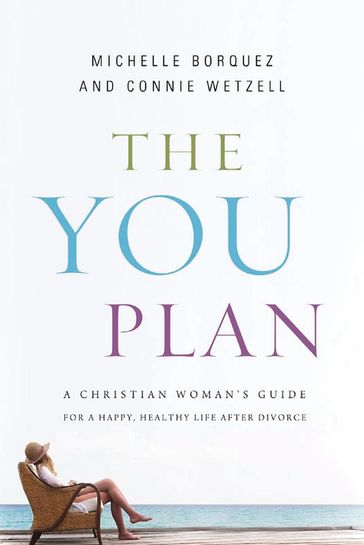 The YOU Plan - Connie Wetzell - Michelle Borquez