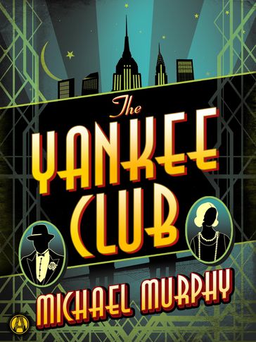 The Yankee Club - Michael Murphy