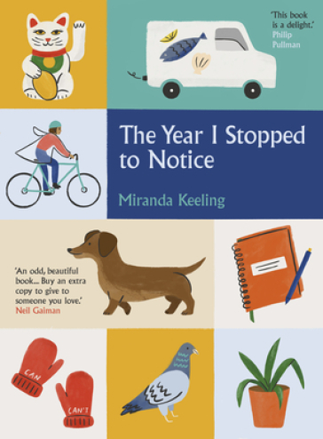 The Year I Stopped to Notice - Miranda Keeling