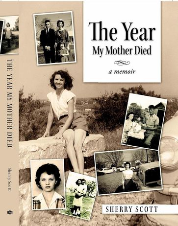 The Year My Mother Died - Sherry Scott