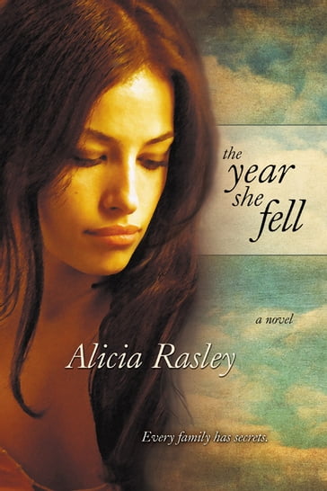 The Year She Fell - Alicia Rasley