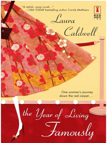 The Year of Living Famously - Laura Caldwell