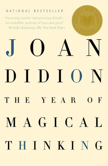 The Year of Magical Thinking - Joan Didion