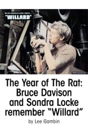 The Year of The Rat: Bruce Davison and Sondra Locke remember 