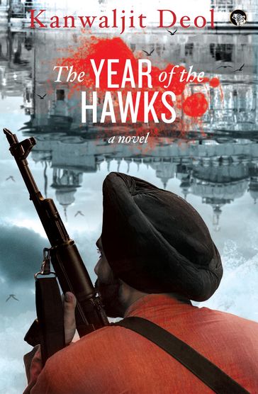 The Year of the Hawks - Kanwaljit Deol