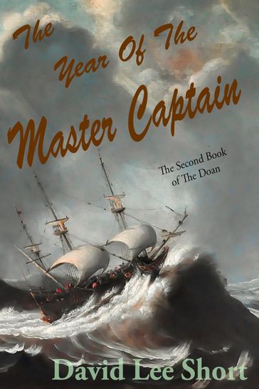 The Year of the Master Captain - David Lee Short