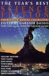 The Year s Best Science Fiction: Fourteenth Annual Collection