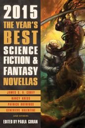 The Year s Best Science Fiction & Fantasy Novellas 2015