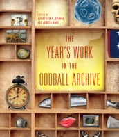 The Year s Work in the Oddball Archive