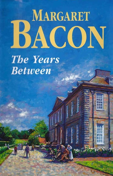 The Years Between - Margaret Bacon
