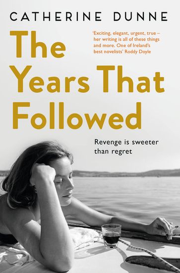 The Years That Followed - Catherine Dunne