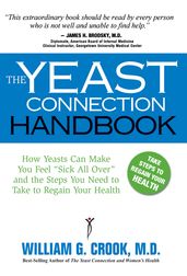 The Yeast Connection Handbook
