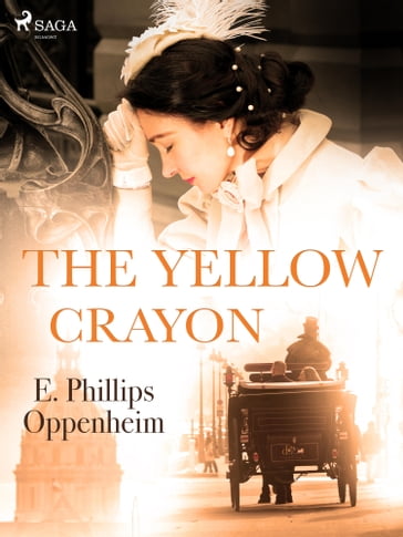 The Yellow Crayon - Edward Phillips Oppenheimer