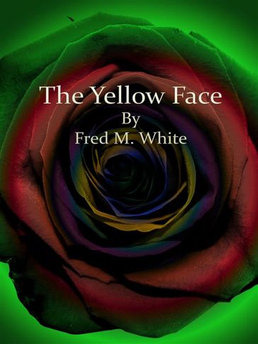 The Yellow Face - Fred M. White