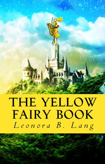 The Yellow Fairy Book - Leonora B. Lang
