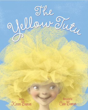 The Yellow Tutu - Kirsten Bramsen