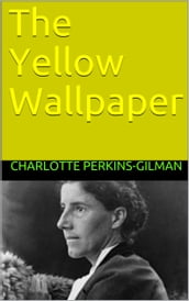 The Yellow Wall Paper (1901)