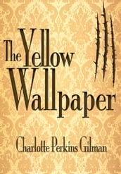 The Yellow Wallpaper