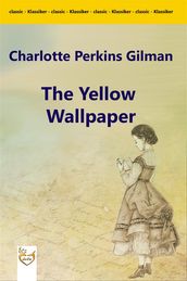 The Yellow Wallpaper