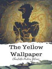 The Yellow Wallpaper