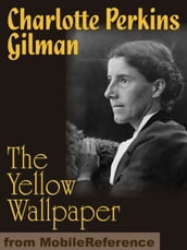 The Yellow Wallpaper (Mobi Classics)