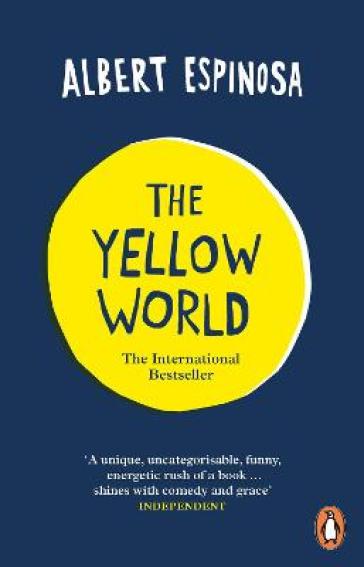 The Yellow World - Albert Espinosa